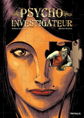 Chronique Psycho-Investigateur (Erwan Courbier et Benoît Dahan) - Physalis