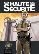 Haute Sécurité T1/2 : Les gardiens du temple - Deux planches en avant-première