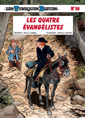 Chronique Les Tuniques Bleues T59 : Les quatre évangélistes (Raoul Cauvin et Willy Lambil) – Dupuis