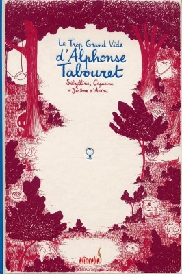 Chronique Le Trop grand vide d'Alphonse Tabouret (Sibylline et Jérome d'Aviau) - Ankama