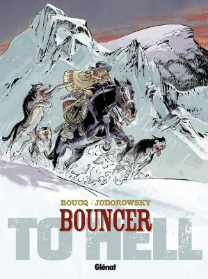 Chronique Bouncer T8 : To Hell (Alejandro Jodorowsky et François Boucq) – Glénat