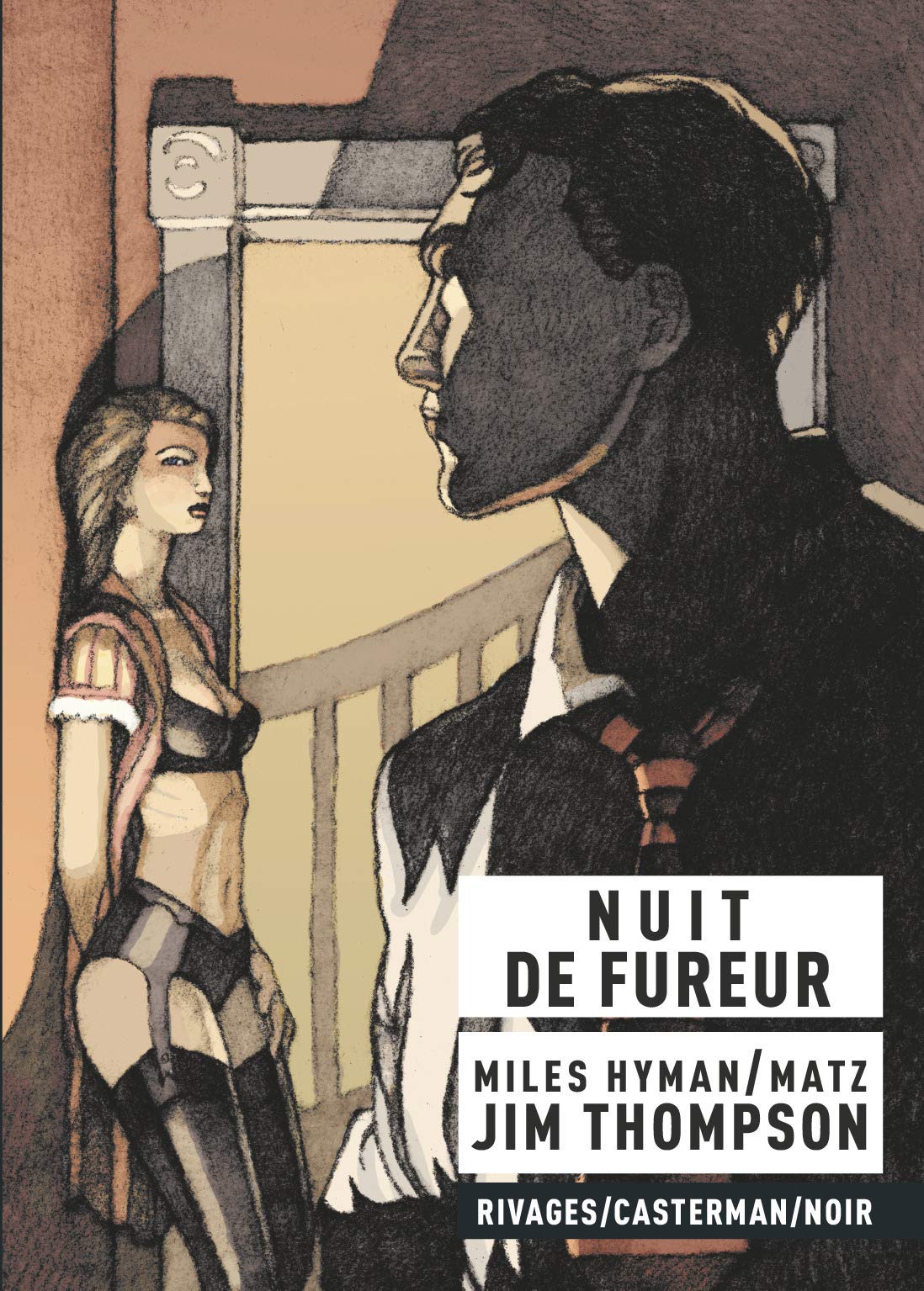 Nuit de fureur par Matz, Miles Hyman / Milo Daax et Jim Thompson - Couverture