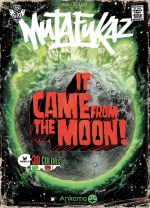 Mutafukaz T0 : It came from the Moon (Run & Bicargo) - Ankama